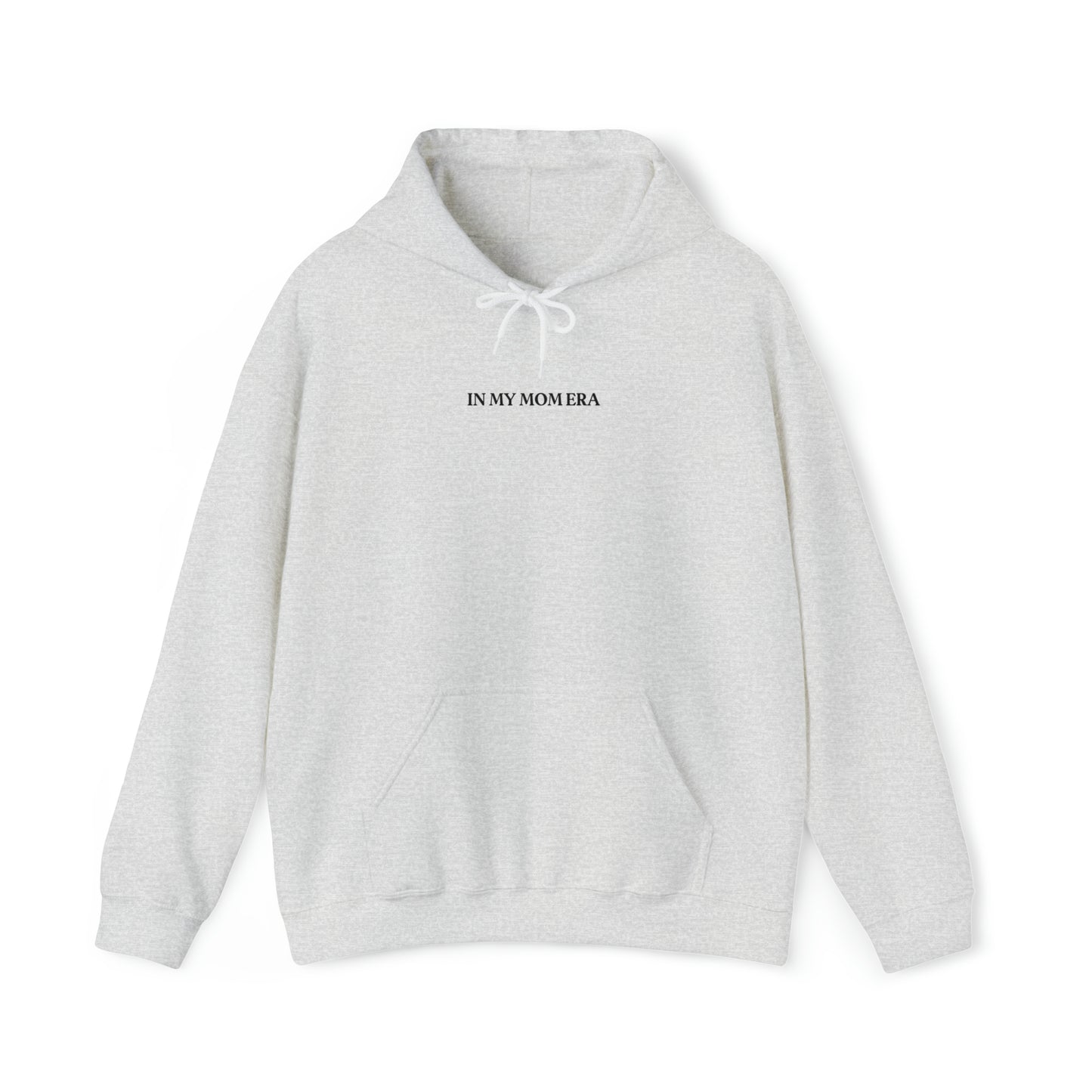 IN MY MOM ERA Hooded Sweatshirt