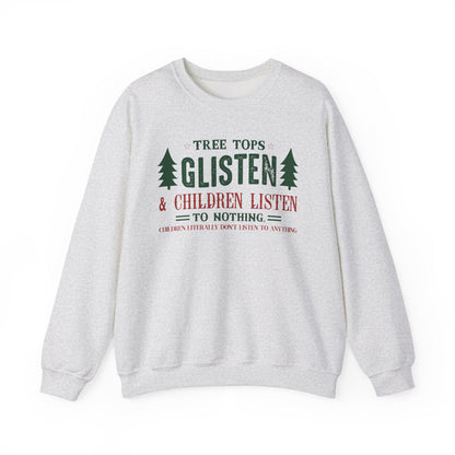 Crewneck Sweatshirt - Tree Tops Glisten and Children Listen Design